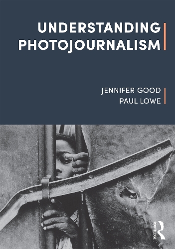 Бумажная книга «Understanding Photojournalism», авторов Дженнифер Гуд, Пол Лоу - фото №1