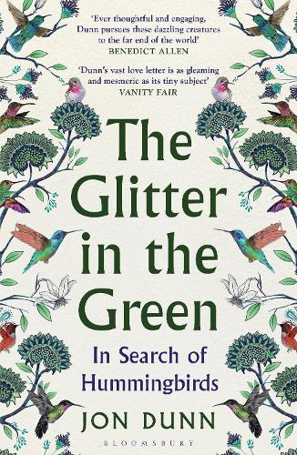 Бумажная книга «The Glitter in the Green: In Search of Hummingbirds», автор Джон Данн - фото №1