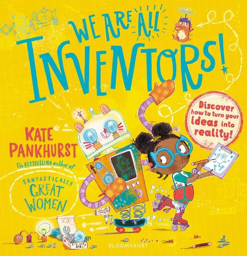 Бумажная книга «We Are All Inventors!: Discover how to turn your ideas into reality!», автор Кейт Панкхёрст - фото №1