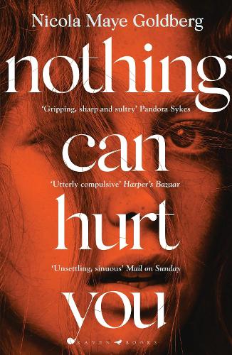 Бумажная книга «Nothing Can Hurt You: 'A gothic Olive Kitteridge mixed with Gillian Flynn' VOGUE», автор Никола Майе Голдберг - фото №1