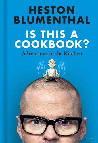 Бумажная книга «Is This A Cookbook?: Adventures in the Kitchen», автор Хестон Блюменталь - фото №1