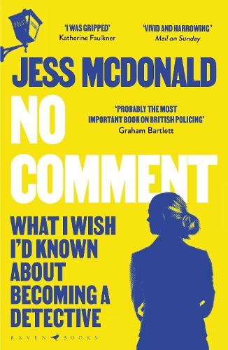 Бумажная книга «No Comment: What I Wish I'd Known About Becoming A Detective» - фото №1