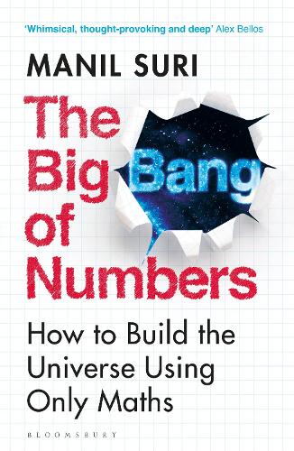 [object Object] «The Big Bang of Numbers: How to Build the Universe Using Only Maths», автор Маніл Сурі - фото №1