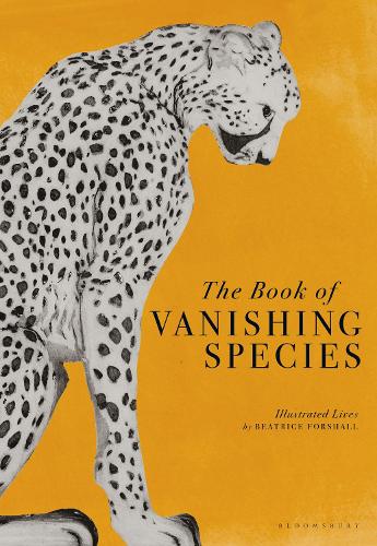 Бумажная книга «The Book of Vanishing Species: Illustrated Lives», автор Беатрис Форсхолл - фото №1