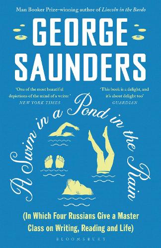 Бумажная книга «A Swim in a Pond in the Rain: From the Man Booker Prize-winning, New York Times-bestselling author of Lincoln in the Bardo», автор Джордж Сондерс - фото №1