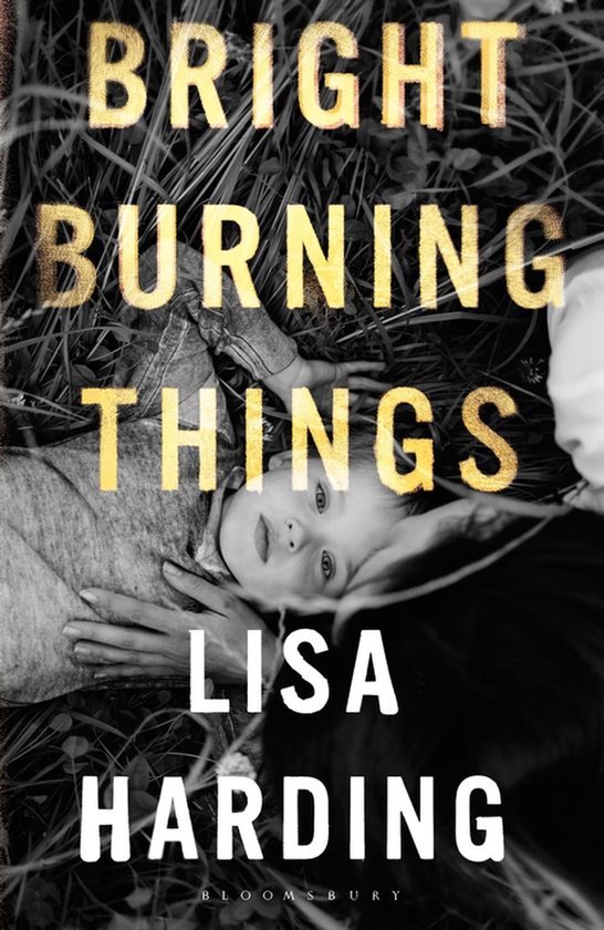 Паперова книга «Bright Burning Things», автор Ліза Хардінг - фото №1