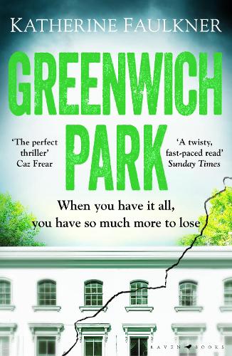 Бумажная книга «Greenwich Park: A twisty, compulsive debut thriller about friendships, lies and the secrets we keep to protect ourselves», автор Кэтрин Фолкнер - фото №1