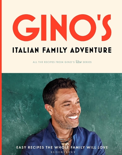 Паперова книга «Gino’s Italian Family Adventure: All of the Recipes from the New ITV Series», автор Джино Д'Акампо - фото №1