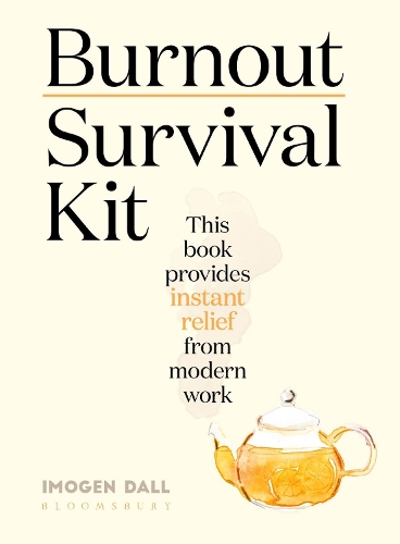 [object Object] «Burnout Survival Kit: Instant relief from modern work», автор Имоджен Далл - фото №1