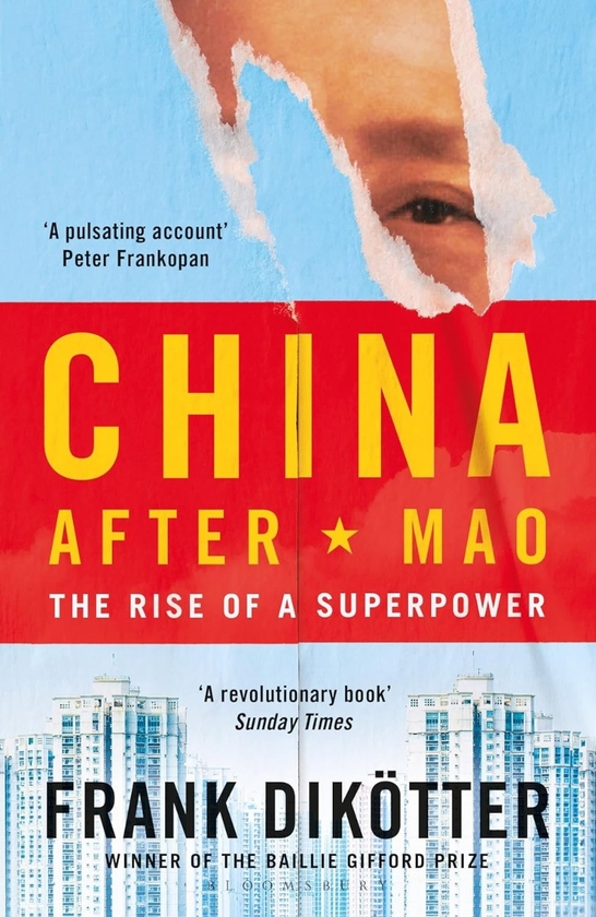 Бумажная книга «China After Mao: The Rise of a Superpower», автор Фрэнк Дикоттер - фото №1