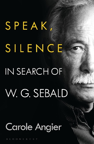 Бумажная книга «Speak, Silence: In Search of W. G. Sebald», автор Кэрол Анжер - фото №1