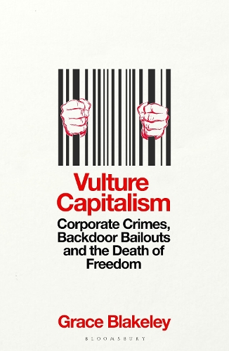 Бумажная книга «Vulture Capitalism: Corporate Crimes, Backdoor Bailouts and the Death of Freedom» - фото №1