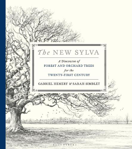Бумажная книга «The New Sylva: A Discourse of Forest and Orchard Trees for the Twenty-First Century», авторов Габриэль Хемери, Сара Симблет - фото №1