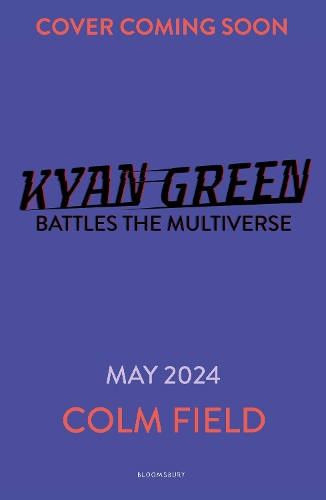 Бумажная книга «Kyan Green Battles the Multiverse», автор Колм Филд - фото №1