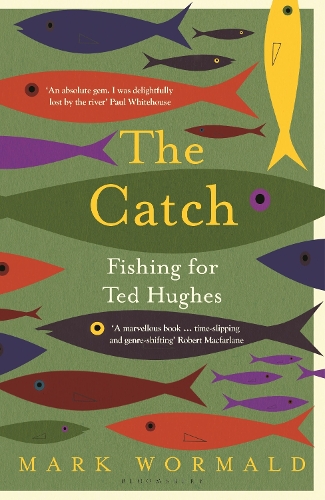 Паперова книга «The Catch: Fishing for Ted Hughes», автор Марк Вормальд - фото №1