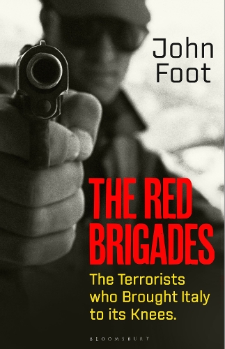 Бумажная книга «The Red Brigades: The Terrorists who Brought Italy to its Knees», автор Джон Фут - фото №1