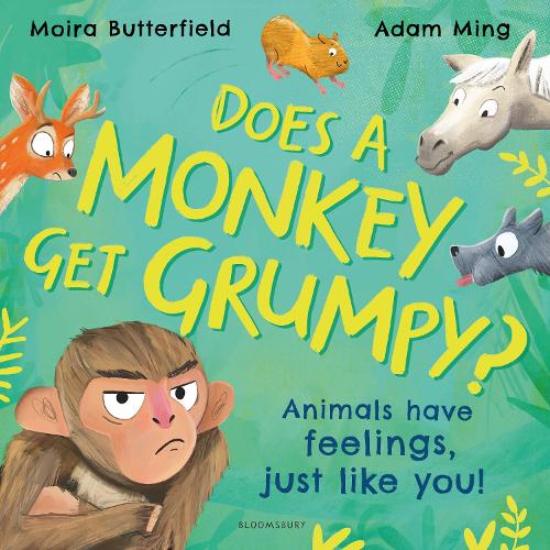 Бумажная книга «Does A Monkey Get Grumpy?: Animals have feelings, just like you!», автор Мойра Баттерфилд - фото №1