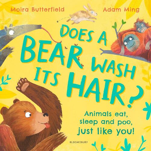 Бумажная книга «Does a Bear Wash its Hair?: Animals eat, sleep and poo, just like you!», автор Мойра Баттерфилд - фото №1