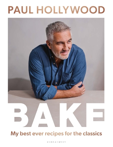 Бумажная книга «BAKE: My Best Ever Recipes for the Classics», автор Пол Голливуд - фото №1