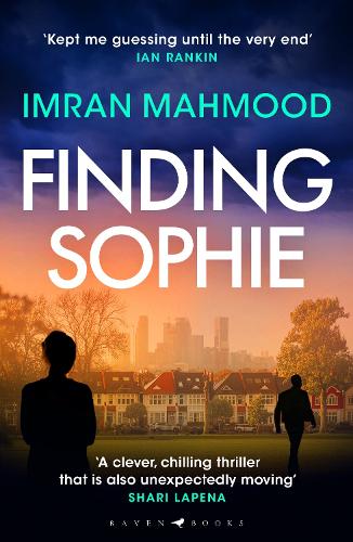 [object Object] «Finding Sophie: A heartfelt, page turning thriller that shows how far parents will go for their child», автор Імран Махмуд - фото №1
