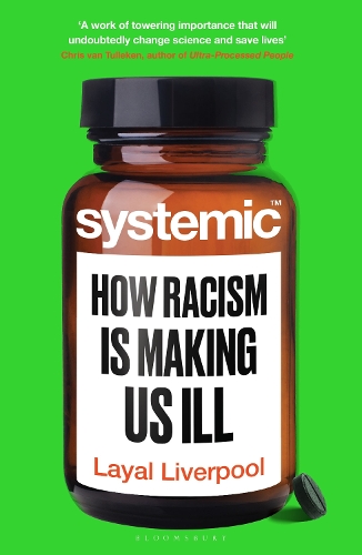 Паперова книга «Systemic: How Racism Is Making Us Ill», автор Лайал Ліверпуль - фото №1