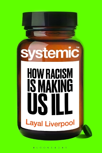 Бумажная книга «Systemic: How Racism Harms Health – and What We Can Do About It», автор Лайал Ливерпуль - фото №1