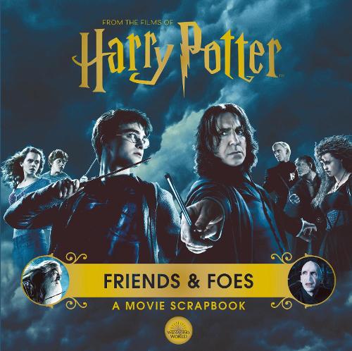 Паперова книга «Harry Potter – Friends & Foes: A Movie Scrapbook», автор Брати Ворнер - фото №1