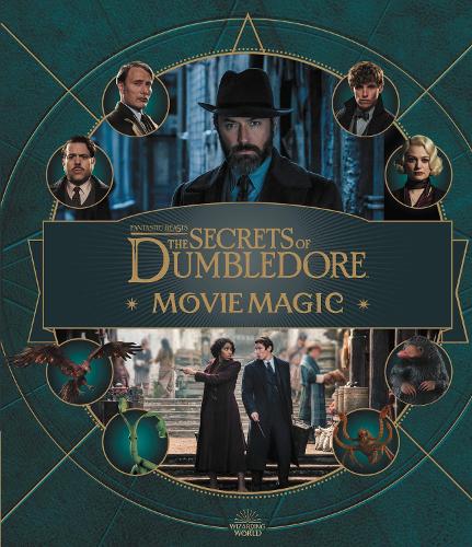 Бумажная книга «Fantastic Beasts – The Secrets of Dumbledore: Movie Magic», автор Джоди Ревенсон - фото №1