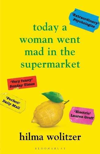 Бумажная книга «Today a Woman Went Mad in the Supermarket: Stories», автор Хилма Волицер - фото №1