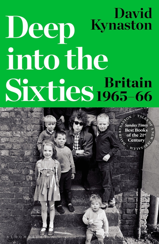 Паперова книга «Deep into the Sixties: Britain 1965–66», автор Девід Кайнастон - фото №1