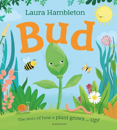 Паперова книга «Bud: The story of how a plant grows ... up!», автор Лаура Хемблтон - фото №1