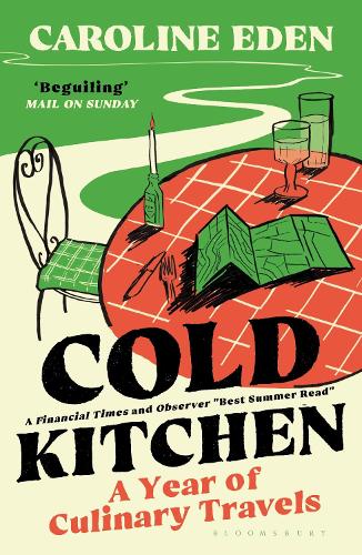 [object Object] «Cold Kitchen: A Year of Culinary Travels», автор Кэролайн Иден - фото №1
