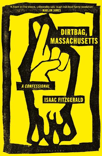 Бумажная книга «Dirtbag, Massachusetts: A Confessional», автор Исаак Фицджеральд - фото №1