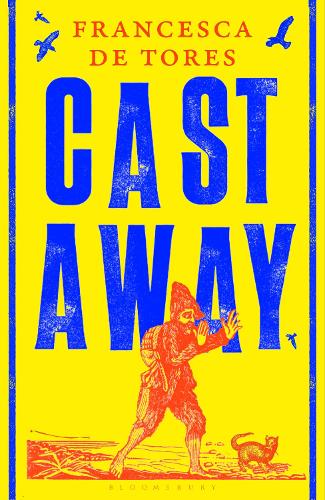Бумажная книга «Cast Away: or, the Surprising Adventures of Alexander Selkirk», автор Франческа Де Торес - фото №1