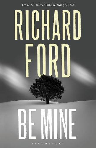 Паперова книга «Be Mine», автор Річард Форд - фото №1