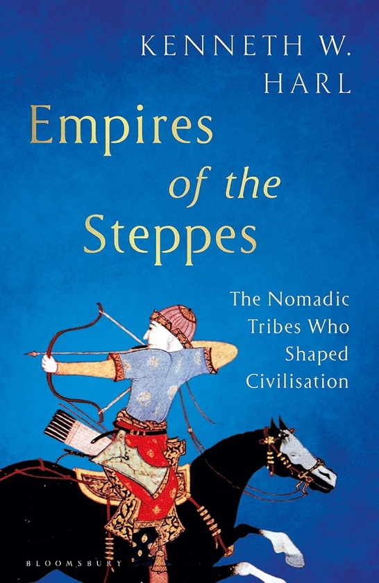 Бумажная книга «Empires of the Steppes: The Nomadic Tribes Who Shaped Civilization», автор Кеннет В. Харл - фото №1