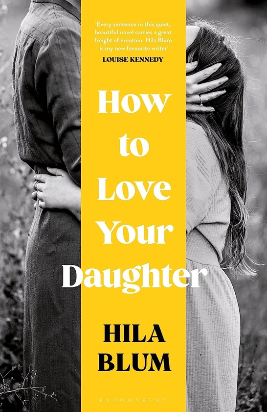 Паперова книга «How to Love Your Daughter», автор Хіла Блам - фото №1