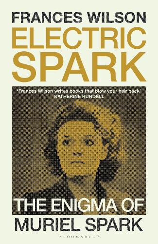 Бумажная книга «Electric Spark: The Enigma of Muriel Spark - Shortlisted for the Baillie Gifford Prize 2025», автор Фрэнсис Уилсон - фото №1
