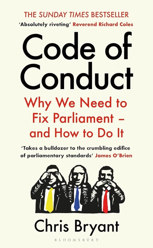 Паперова книга «Code of Conduct: Why We Need to Fix Parliament», автор Кріс Браянт - фото №1