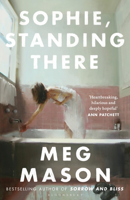 Бумажная книга «Sophie, Standing There: From the bestselling author of Sorrow and Bliss», автор Мэг Мейсон - фото №1