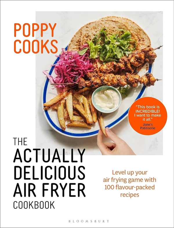 [object Object] «Poppy Cooks: The Actually Delicious Air Fryer Cookbook», автор Поппі О'Тул - фото №1
