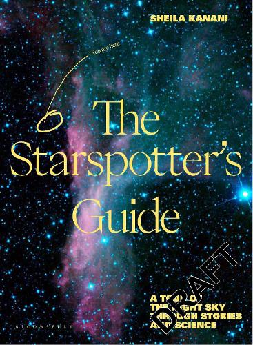 Бумажная книга «The Starspotter's Guide: Stories, science and secrets of our night sky», автор Шейла Канани - фото №1