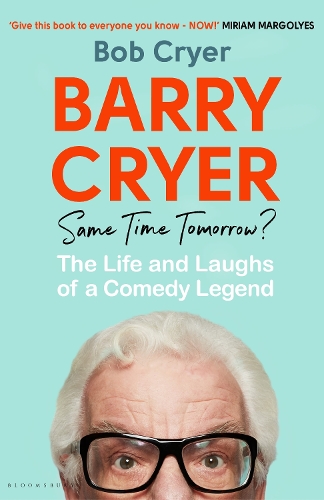 Паперова книга «Barry Cryer: Same Time Tomorrow?: The Life and Laughs of a Comedy Legend», автор Боб Краєр - фото №1