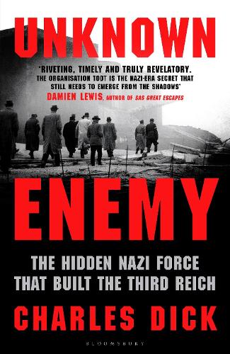 Паперова книга «Unknown Enemy: The Hidden Nazi Force That Built the Third Reich», автор Чарльз Дік - фото №1