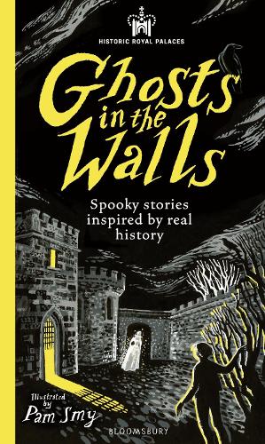 Бумажная книга «Historic Royal Palaces: Ghosts in the Walls: Spooky stories inspired by real history – perfect for fans of the paranormal», авторов Алексия Казале, Кэтрин Джонсон, Э. Л. Норри, Фарида Абике-Ниймиде, Имоджен Рассел Уильямс, Жасмин Ричардс, Джим Хелмор, Джозеф Коэльо, Ларри Хейс, Сэм Сэджман, Софи Киртли - фото №1