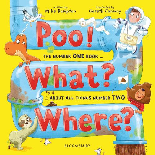 Бумажная книга «Poo! What? Where?: The number ONE book about all things number TWO», автор Майк Рэмптон - фото №1