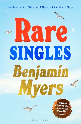 Паперова книга «Rare Singles: 'A book of rare charm by a writer who understands the magic of music' - IAN RANKIN», автор Бенджамін Майерс - фото №1