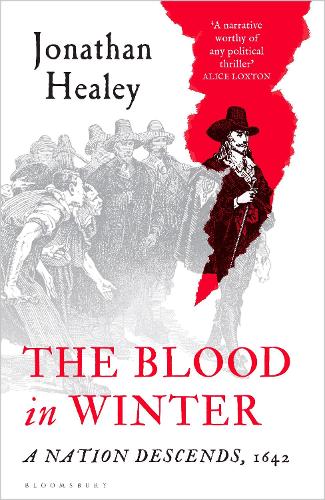 Паперова книга «The Blood in Winter: A Nation Descends, 1642», автор Джонатан Хілі - фото №1