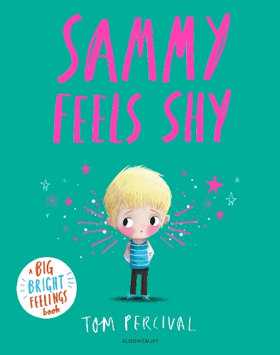 Бумажная книга «Sammy Feels Shy: A Big Bright Feelings Book», автор Том Персиваль - фото №1
