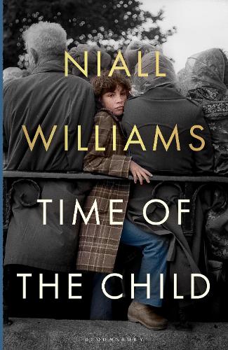 Бумажная книга «Time of the Child: An instant Irish Times top ten bestseller», автор Нилл Уильямс - фото №1
